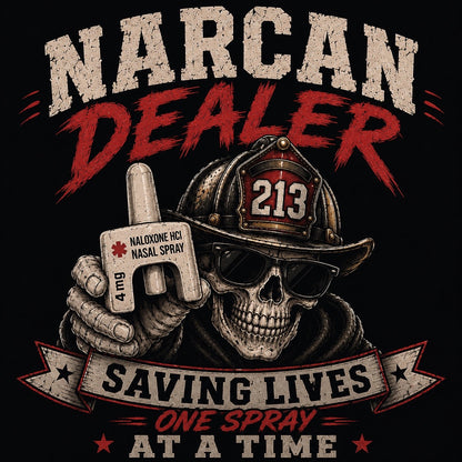 Narcan Dealer Tee — Saving Lives One Spray at a Time