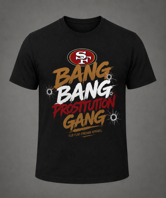 Bang Bang Prostitution Gang Tee