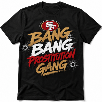 Bang Bang Prostitution Gang Tee